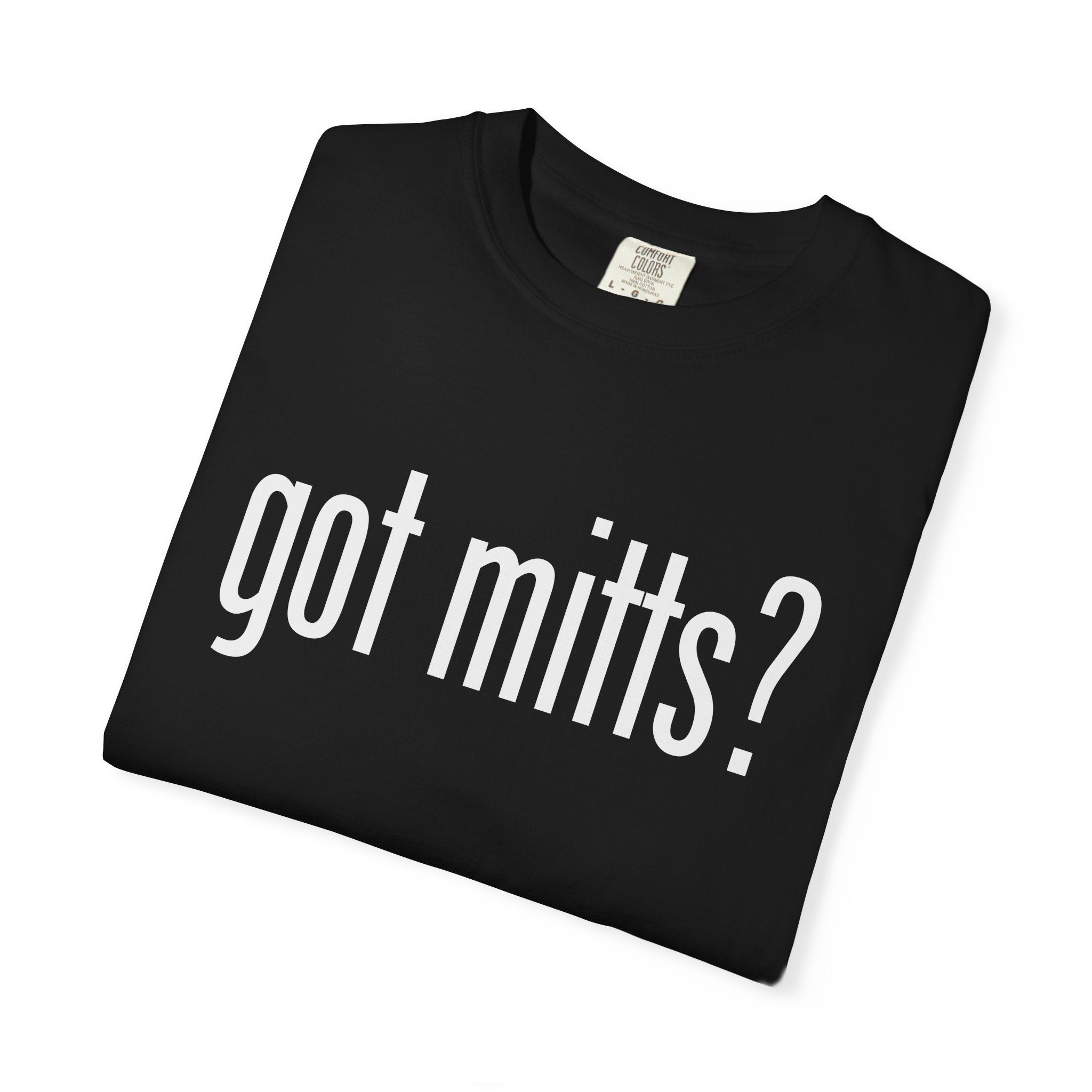 Got Mitts? Black T-Shirt
